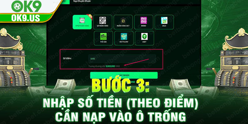 Bước 3: Nhập số tiền (theo điểm) cần nạp vào ô trống