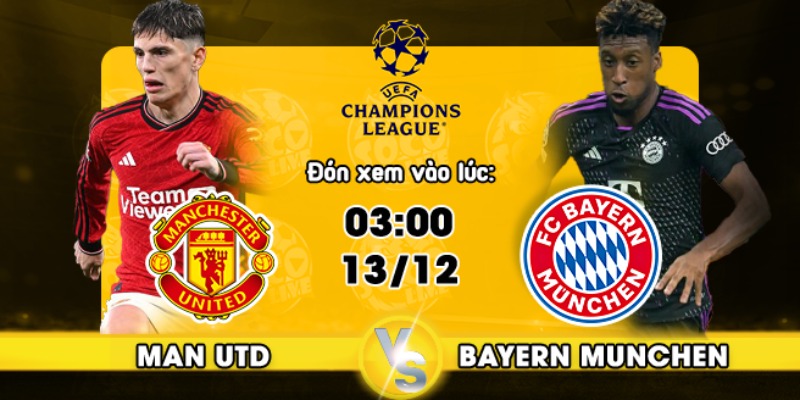 MU và Bayern Munchen chính thức tranh tài vào ngày 13/12