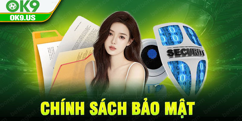 Chính Sách Bảo Mật