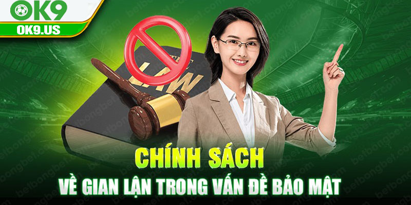 Chính sách về gian lận trong vấn đề bảo mật